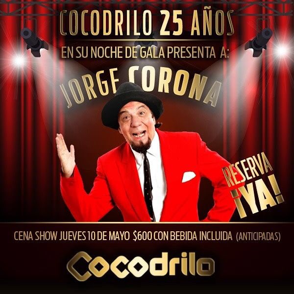 #cenadeGala jueves 10 a las 23hs en #cocodrilo con el humor de #JorgeCorona  reserva ya !!