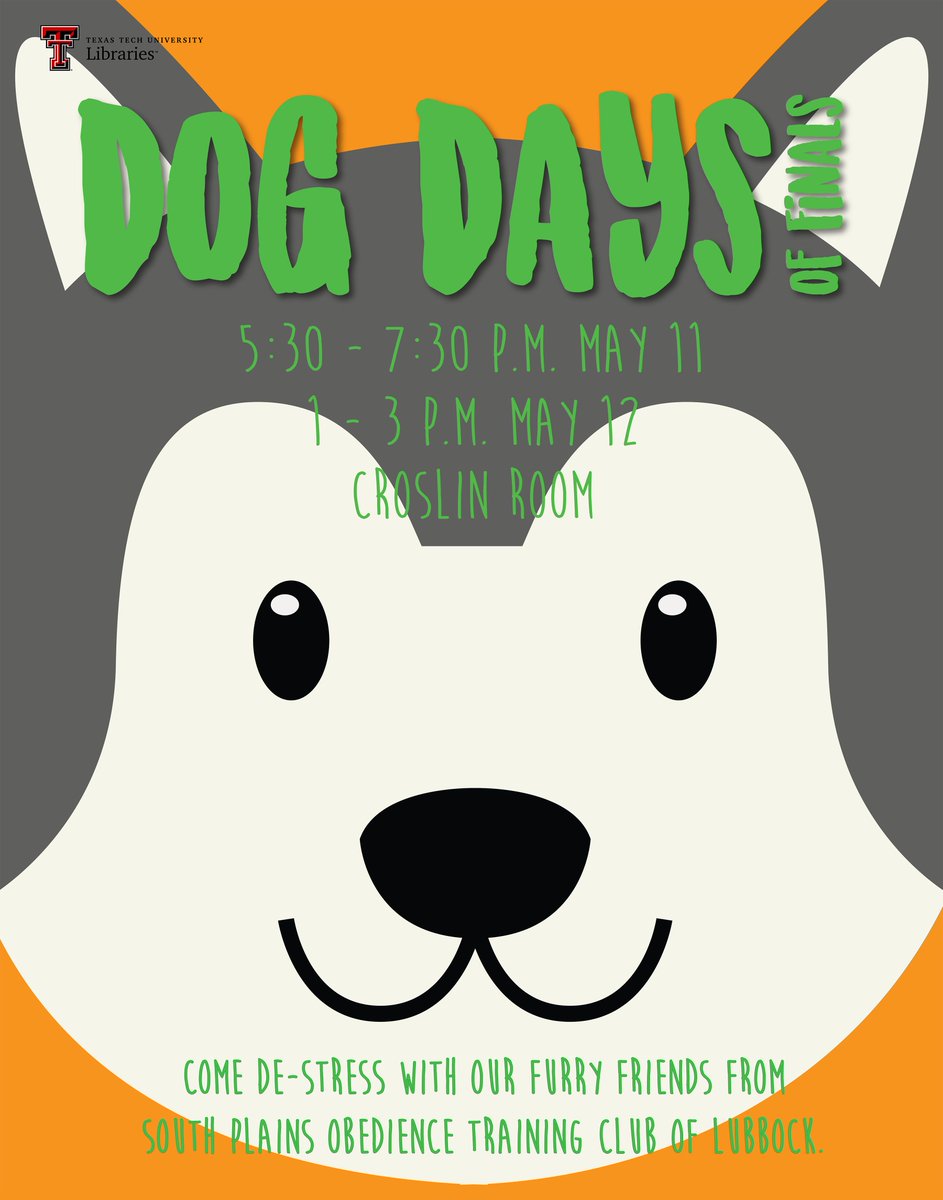 TexasTechLib's tweet photo. Finals are stressful. But, dogs aren't. Come de-stress from the #DogDaysOfFinals this Friday and Saturday with the help of the South Plains Obedience Training Club! #FurBabies #FinalsWeek #GoLibrary #GoDogs https://t.co/aZrPZwmFVA