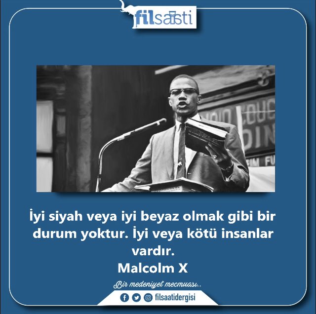 PORTRE:
İyi Siyah Yada Iyi Beyaz Yoktur;iyi Veya Kötü Insanlar Vardır.
    -Malcolm X-
<a href="/Malcolmxtr/">Malcolm X</a>