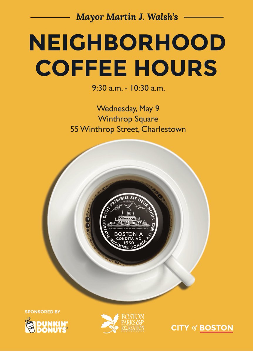 CharlestownONS's tweet photo. Hey #Charlestown come on out to meet @marty_walsh at his Neighborhood Coffee Hour tomorrow 5/9 at 9:30AM in the @BostonParksDept Training Field in Winthrop Sq. @dunkindonuts @WholeFoods will be providing treats and of course free flowers! https://t.co/OcPef5PxdX