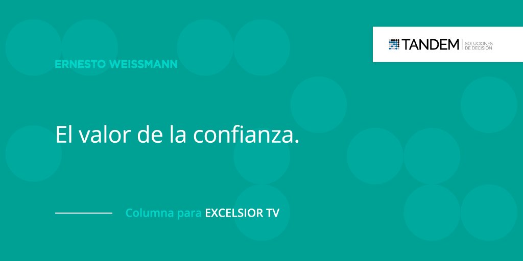 Les compartimos esta columna sobre el valor de la confianza en las organizaciones (sus beneficios y costos) por <a href="/weissmanne/">Ernesto Weissmann</a> para #ExcelsiorTV lnkd.in/e5sDrkv
