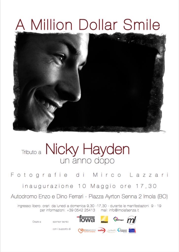 10 of May at 5,30 pm in #imola #autodromoenzoedinoferrari there will be the inauguration of #amillionsollarsmile exibithion dedicated to Nicky Hayden . @mircolazzari will be there to honour Nicky with 69 photos.