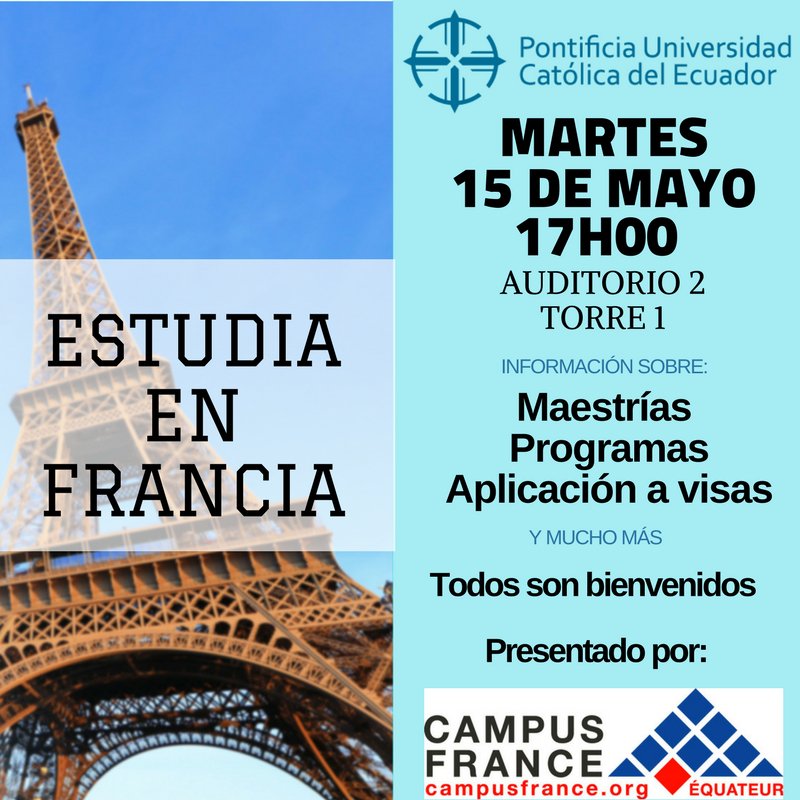 ¡Acompáñanos este martes 15 de mayo a las 17h00 y entérate de las oportunidades de estudio en Francia! <a href="/PUCE_Ecuador/">PUCE Ecuador</a> <a href="/feuceq/">FEUCE</a> #dejatuhuella
