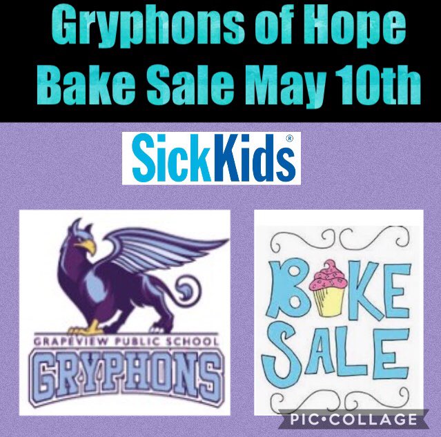 Bring your loonies to support the Gryphons of Hope Bake Sale on Thurs., May 10th. Proceeds go toward students making hope kits for Toronto Sick Kids Hospital. Please send baked goods or donations to the office.