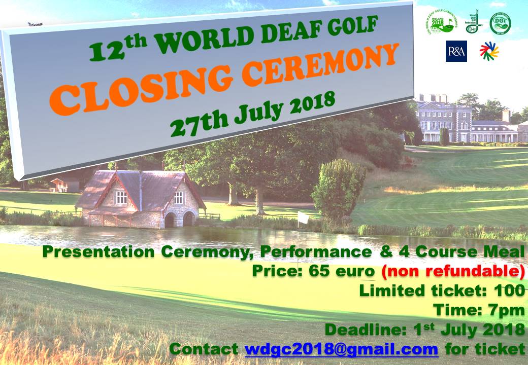 Closing Ceremony Party Tickets Available.. Contact Organising Committee team at wdgc2018@gmail.com. #deafgolf #wdgc2018 <a href="/DeafGolfIreland/">Deaf Golf Ireland</a> <a href="/WorldDeafGolf/">WDGF</a>