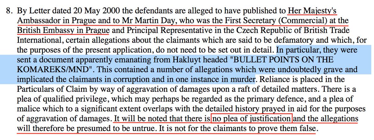 To add authenticity -like Steele's dossier 16yrs later- the allegations were filtered through a UK Ambassador (to Prague). But: the corporate rivals sued Hakluyt's client for DEFAMATION in the High Court. Nobody even defended the claims, so the judge "presumed them to be untrue"
