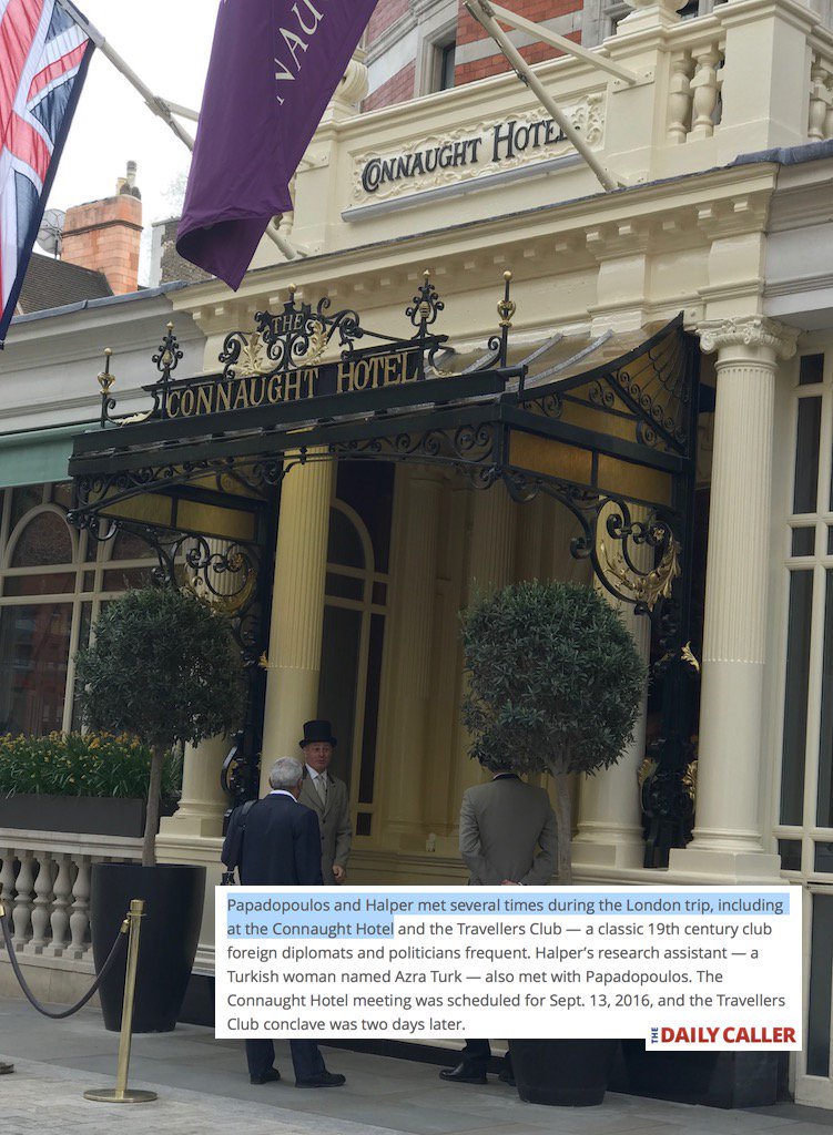 Why did HALPER pick the Connaught Hotel to try and establish a client/financial relationship with PAPADOPOULOS? Well, it is only 5 minutes walk away from Hakluyt’s London HQ and *literally round the corner*. Must be just a coincidence!