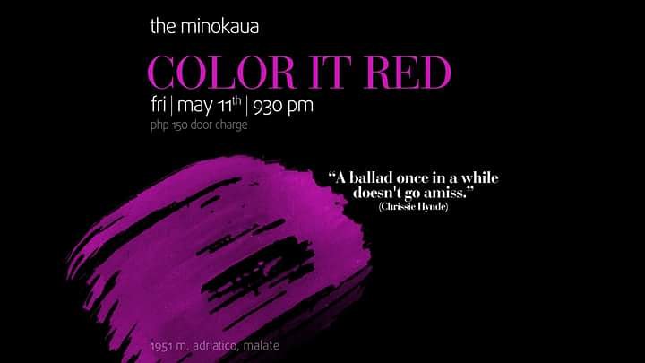 realColorItRed's tweet image. Color It Red Gig Sked:
- May 11 @ The Minokaua, Adriatico, Malate
- May 24 @ The 70's Bistro, Anonas, Quezon City
- May 25 @ Skippy's Gastropub, BGC, Taguig City