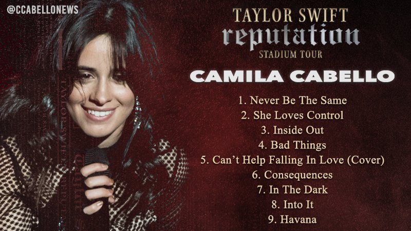 Funkhouser News Reputation Stadium Tour Setlist Camila Cabello