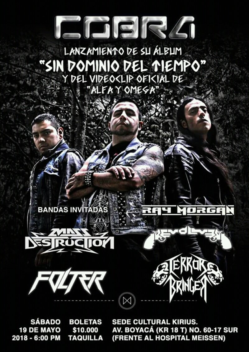 <a href="/CobraSpeedMetal/">Cobra Colombia</a> los invita al lanzamiento de su última producción "Sin dominio del tiempo". Sábado 19 de mayo de 2018, 6:00 pm. Casa Cultural Kirius Ciudad Bolívar.