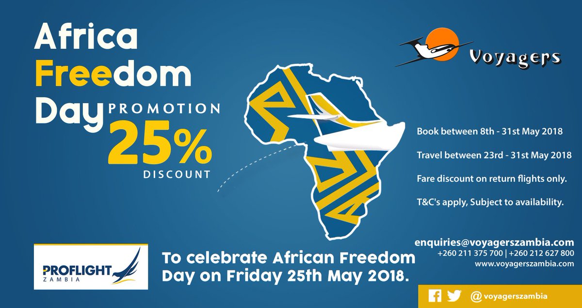 VoyagersZambia's tweet image. Africa Freedom Day Promotion 25% discount.
BOOK NOW!!! enquiries@voyagerszambia.com
 #Proflight #voyagerszambia