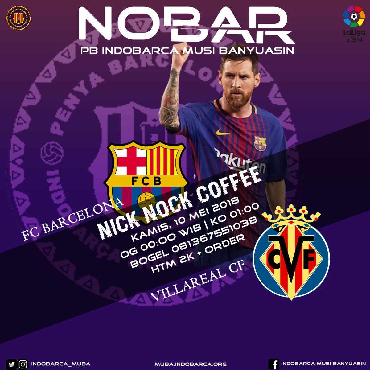 INDOBARCA_MUBA's tweet photo. MUSI BANYUASIN | #NOBAR @INDOBARCA_MUBA | #FCB v Villareal | Kamis, 10/5-OG 00.00 WIB | di Nick Nock | HTM 2K + Order | 081367551038 #ChapterEvent https://t.co/OM5ckIMmx5