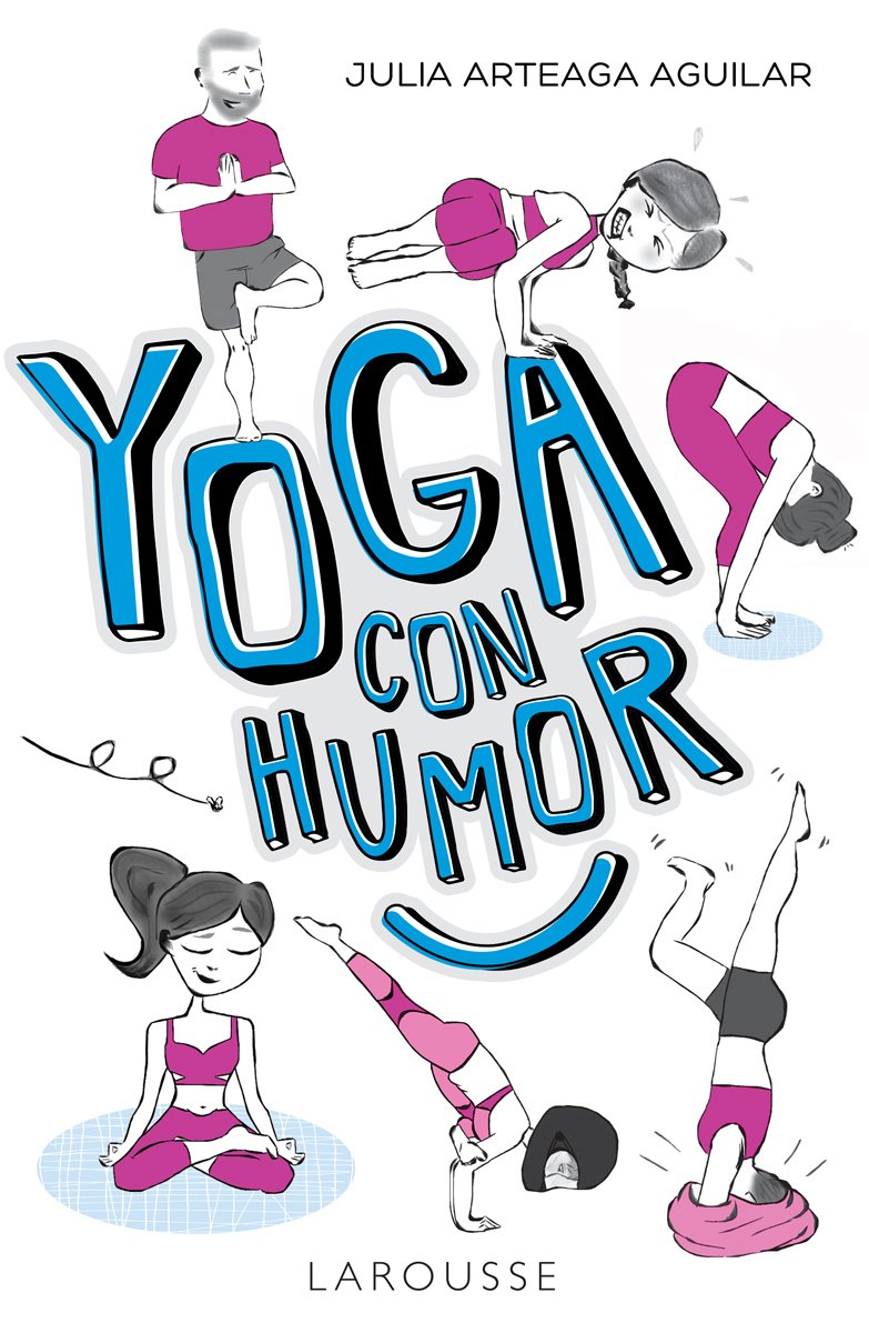 Larousse_ESP's tweet photo. Una visión de cómo el objetivo de la práctica del yoga no es conseguir unos glúteos para partir nueces, sino disfrutar de una conciencia plena mientras tratamos de alcanzar samadhi.
https://t.co/UAAzoTll8g @yoguineando #libroyoga #yoga https://t.co/wTK2IBza70