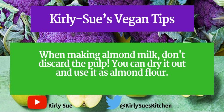 KirlySueKitchen's tweet photo. RT 🌱Vegan Tips 🌱 When making almond milk, don't discard the pulp! You can dry it out and use it as almond flour #almond #almondmilk #vegantips #veganhour #recipetip #EatGoodEatCleanEatBlessed #kirlysueskitchen #GoVegan https://t.co/ZI62TIpFpU