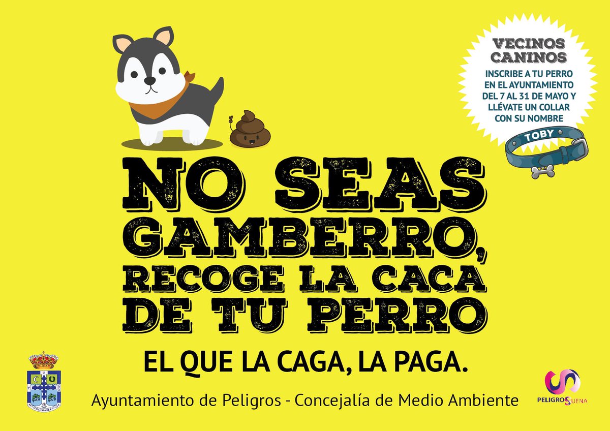 Ayuntamiento de Peligros sur Twitter : "No seas gamberro, recoge la caca de  tu perro. #ElQueLaCagaLaPaga https://t.co/fgTRB4qgrL" / Twitter