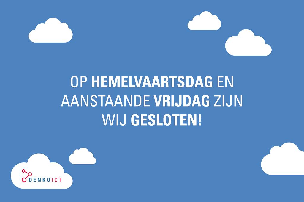 Wij wensen jullie een prachtige Hemelvaartsdag! Wij zijn aanstaande vrijdag ook gesloten, maar uiteraard is onze storingsdienst altijd bereikbaar in geval van storing. Vergeet ook nu uw voicemail of afwezigheidstekst niet aan te zetten!