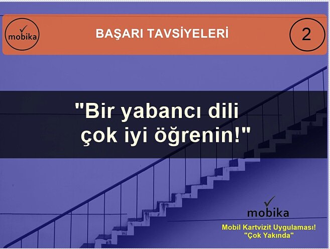 Başarı tavsiyeleri 2/19

"Bir yabancı dili çok iyi öğrenin!"

Mobika: Mobil kartvizit!

#mobika #girişim #girişimci #girisim #girisimci #liderlik #mitivasyon #başarı #bilgi #yabancıdil #dil #dotluk #arkadaşlık #grup #startup #kartvizit #tavsiye  #turkiye #istanbul #iş #business