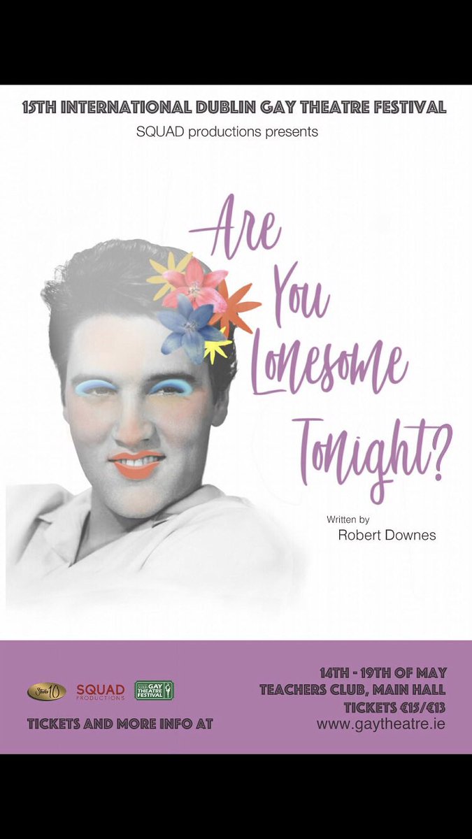 SquadTheatre's tweet photo. ONLY 5 MORE DAYS TILL 
ARE YOU LONESOME TONIGHT? 
Opens at the @GayTheatre Festival!

@RobDownes080 debut play 
#AYLT runs from the 
14th-19th May. 
Don't miss out! Link to tickets in bio! 
Teachers Club main hall 9pm

#gay #queerart #Elvis #drag #newwork #thingstodoindublin https://t.co/Ed0CtM3uA3