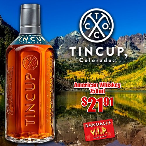 Randalls_Wine's tweet photo. Tin Cup Colorado Whiskey ๐ฅ $21.91 #RandallsVIP #WeekenderDeal #ColoradoWhiskey #RockyMountainWater #MountainWhiskey @TINCUPWhiskey https://t.co/vp5w3W6oPk