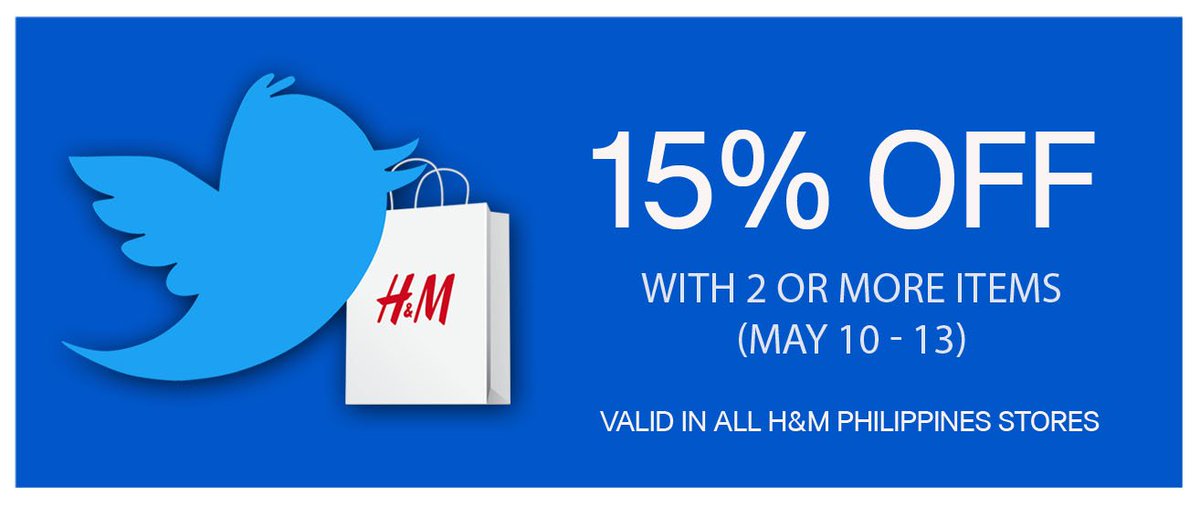 hmphilippines's tweet photo. STARTING TOMORROW! Celebrate Mother's Day weekend and shop for your Mom or for the whole family. Present this post and get 15% OFF when you buy 2 or more items. Valid from May 10-13 in all H&amp;M stores. #HMTwitterDay https://t.co/IQMFt80a81