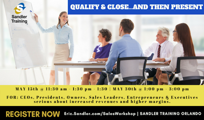 SandlerOrlando's tweet photo. Qualify &amp; Close ...and Then Present - Business Leaders Workshop next week!  Only a few complimentary seats remain.  Reserve yours today:  https://t.co/o4Dma2huRl https://t.co/xYGsZY7XVQ