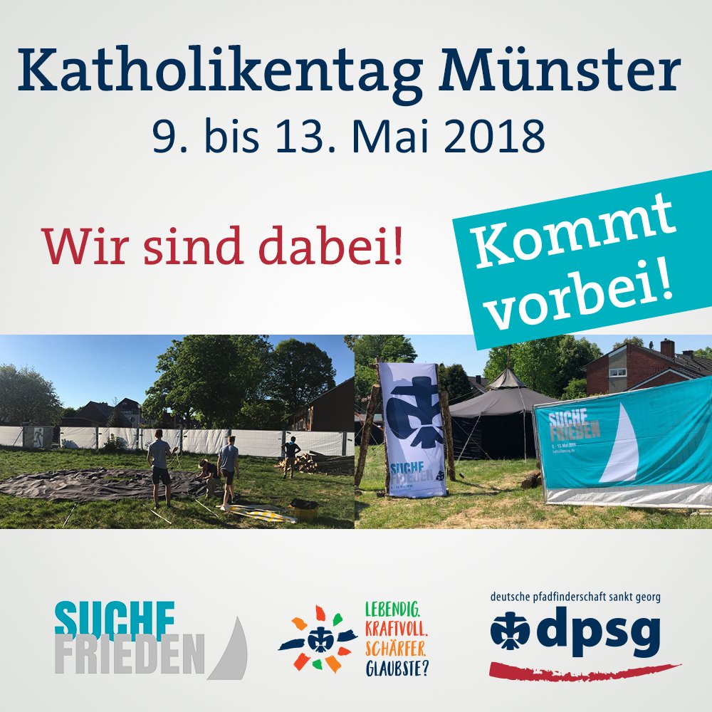 Die DPSG beim 101. <a href="/katholikentag/">Katholikentag</a> in Münster
Hier gibt es eine Programmübersicht: s.dpsg.de/kt18programm
 #suchefrieden #dpsg #kt18