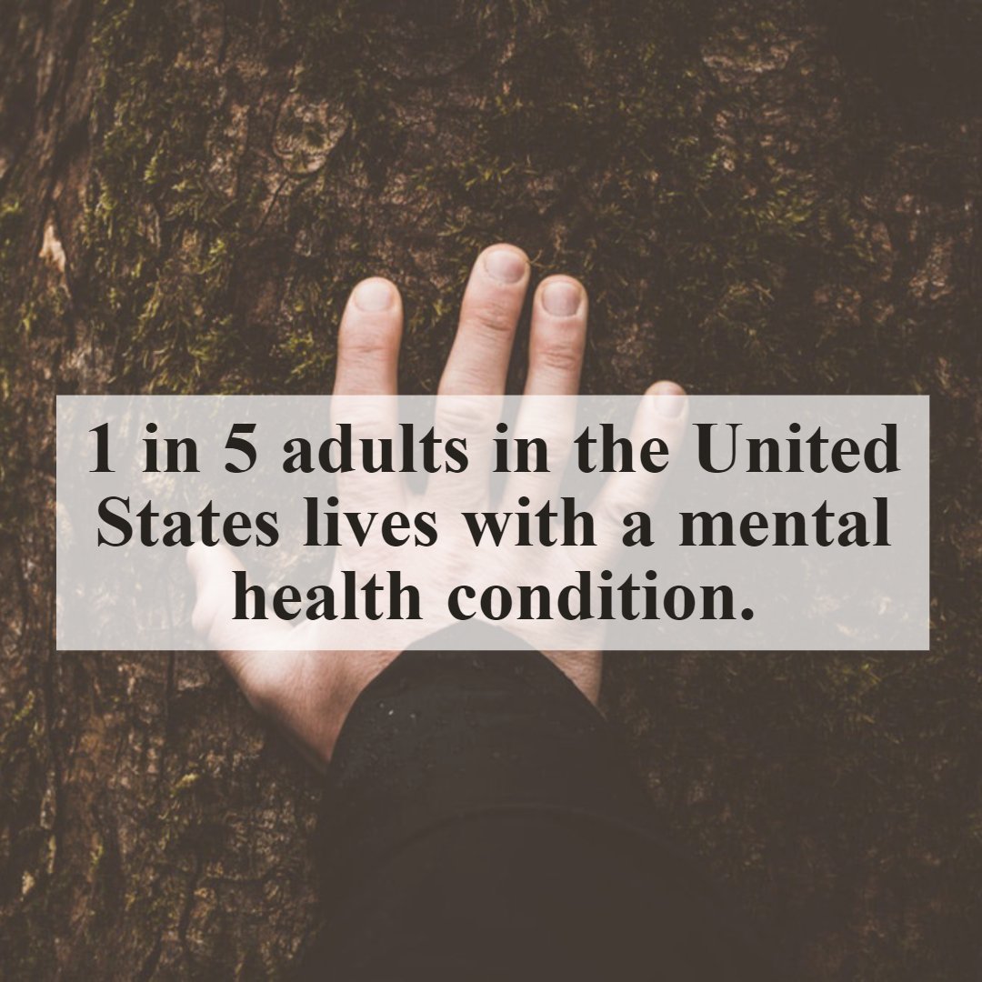 1 in 5 adults in the United States lives with a mental health condition. #MentalHealthMonth