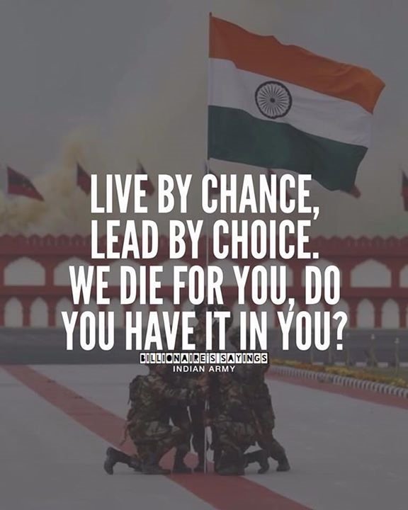 "Tough as iron, soft as snow. Gentle at heart, leaders by job. - INDIAN ARMY (Home of Gentlemen)