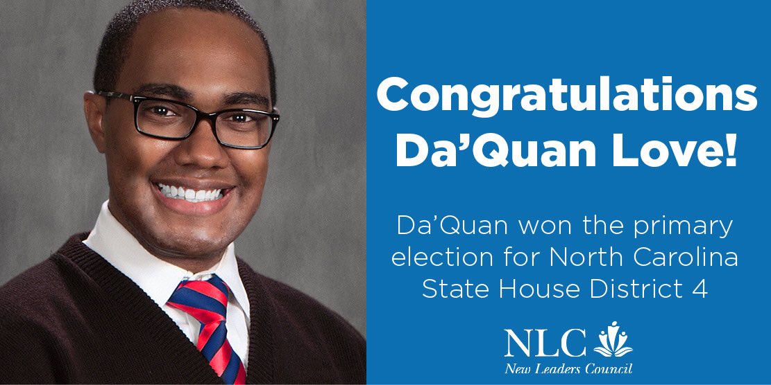NLC's tweet photo. Join us in congratulating Da'Quan Love (@NLC_NC) on his primary election victory! #NLCFamily https://t.co/wobJS893ou