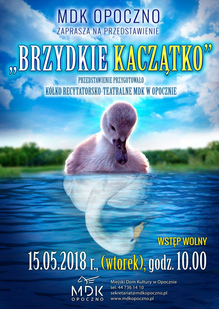 MdkOpoczno's tweet photo. We wtorek, 15 maja "Brzydkie kaczątko" na naszej scenie. Wstęp wolny. Zapraszamy! #opoczno #dzieci #teatr #brzydkiekaczatko 
https://t.co/HlM1BzehYT https://t.co/J2sl2NaYjK
