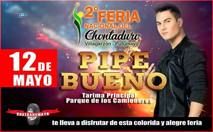 CootransmayoCTP's tweet photo. Disfruta este 12 de Mayo de todo el repertorio musical del #1 de la música popular Colombiana, PIPE BUENO estará en Villagarzón - Putumayo cantándole a toda su gente bella, en la segunda feria y reinado nacional del chontaduro.
Viaja con nosotros y vive esta gran feria. https://t.co/KKUh8lYtms