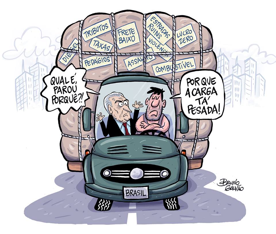 #EuApoioAGreveDosCaminhoneiros
Charge por Bruno Galvão