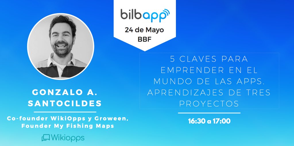 <a href="/wikiopps/">WikiOpps</a> ya esta presente en el #Bilbapp. Gonzalo con alta experiencia en el mundo Startups.
#Bilbapp18