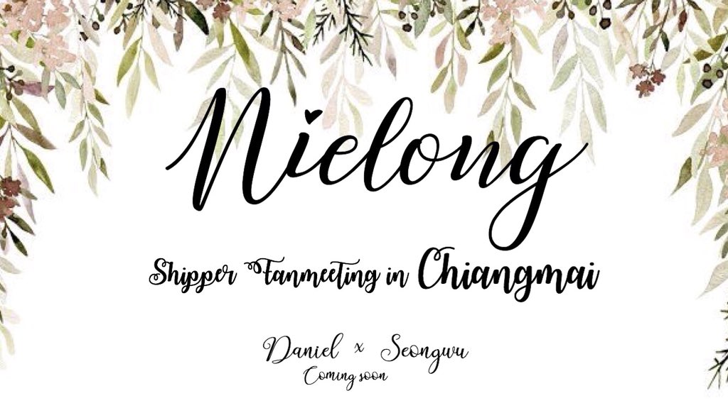 meetnielongcnx's tweet photo. 🌟 #มีตเนียลองเชียงใหม่ 🌟
ミ♡Nielong shipper meeting in Chiangmai
...coming soon...

#เนียลอง #คังดาเนียล #องซองอู https://t.co/jcOvc9zNQD
