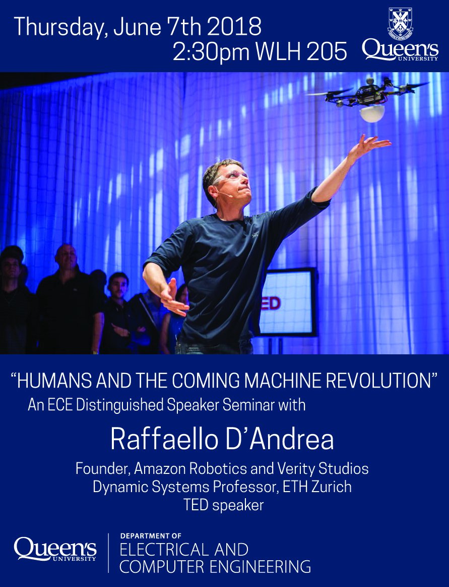 SmithEngQueens's tweet image. Raffaello D'Andrea, a huge figure in the field of autonomous drones, is coming to Queen's on June 7 at 2:30pm for a presentation @QueensECE . Mark your calendars. Everyone is welcome.    goo.gl/y3ZnEE #engineering #Queensu #ECE #Drones @EPFL_en