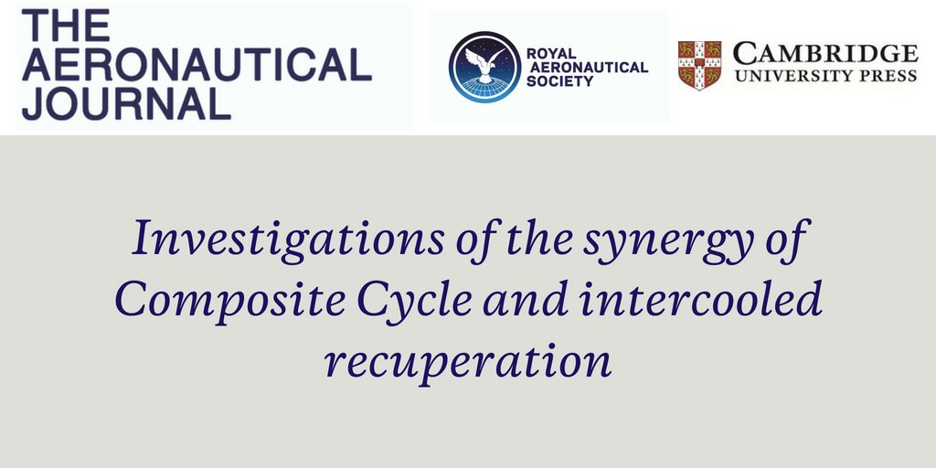 AeroSociety's tweet image. New #propulsion research paper published in The Aeronautical Journal via @CUP_SciEng @CambridgeCore @CambridgeUP #intercooling #recuperation ow.ly/PTjg30ka89A