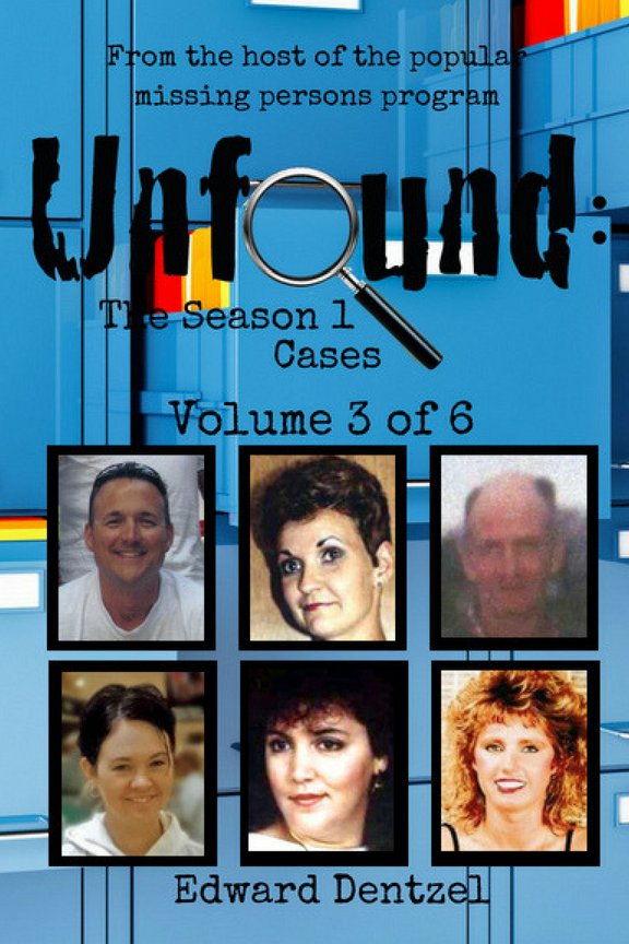Unfound: The Season 1 Cases, Volume 3 #Amazon #Books ow.ly/N2MV30ka7bJ  #truecrime #missingperson #coldcase #writing