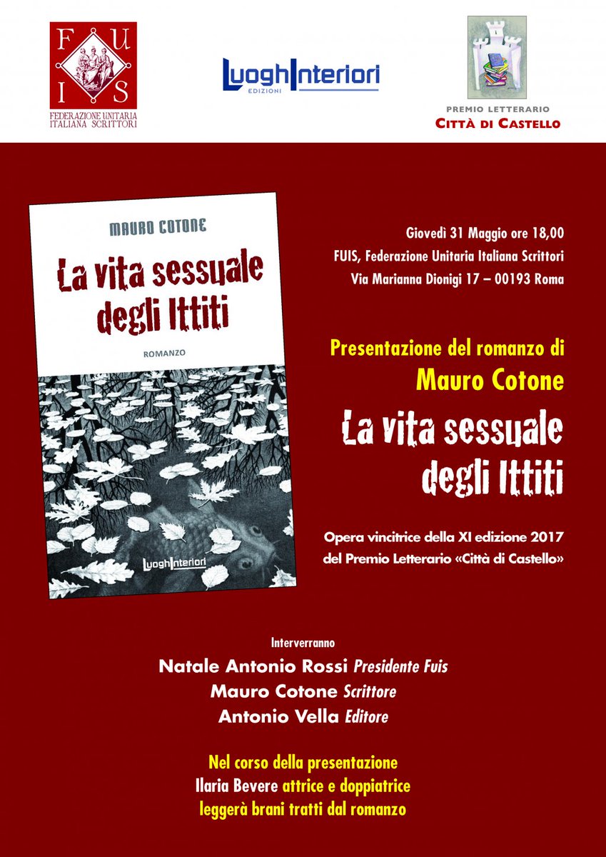 Giovedì 31 maggio a Roma, in collaborazione con la FUIS (Federazione Unitaria Italiana Scrittori) presentiamo 'La vita sessuale degli Ittiti' di Mauro Cotone, che è entrato a far parte della rosa dei nostri autori grazie al Premio Letterario Città di Castello 2017, in cui si…