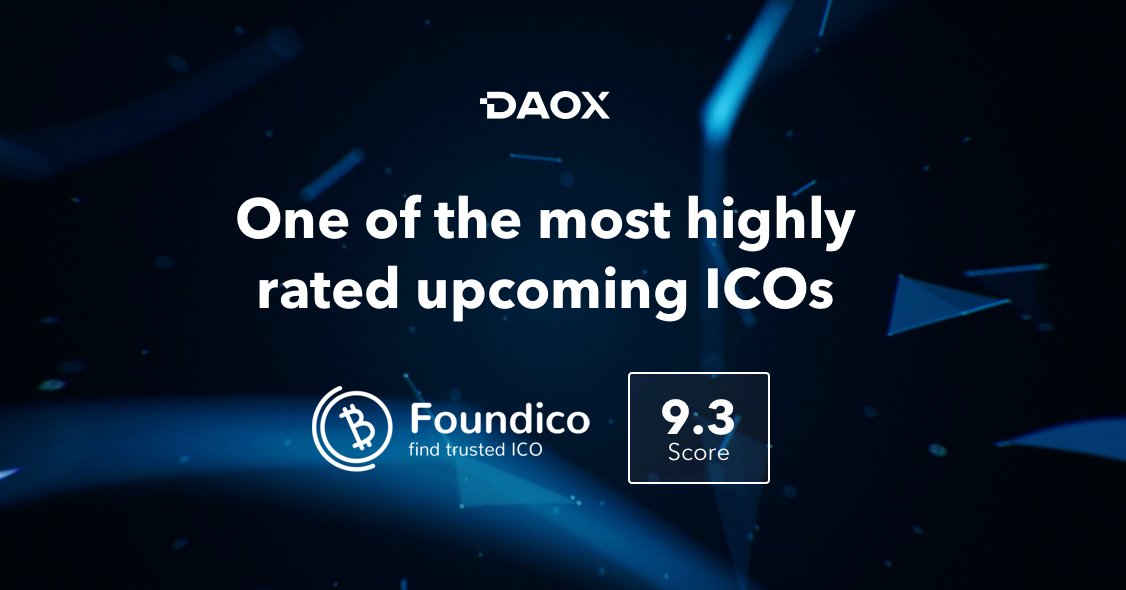 Thumbs up! Daox is recognized as one of the most highly rated upcoming ICOs on foundico.com.