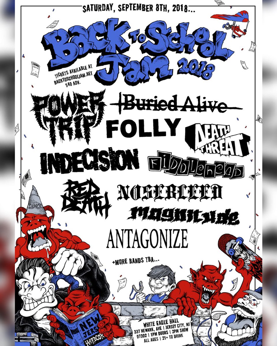 seriephagous's tweet image. Back To School Jam 2018 at @whiteeaglehall , Jersey City, NJ September 8th 2018 #NewJerseyHardcore backtoschooljam.net    @powertriptx #BURIEDALIVE #Folly #DeathThreat #Indecision @fiddleheadusa @RedDeathDC #Nosebleed #Magnitude #antagonize and more TBA...