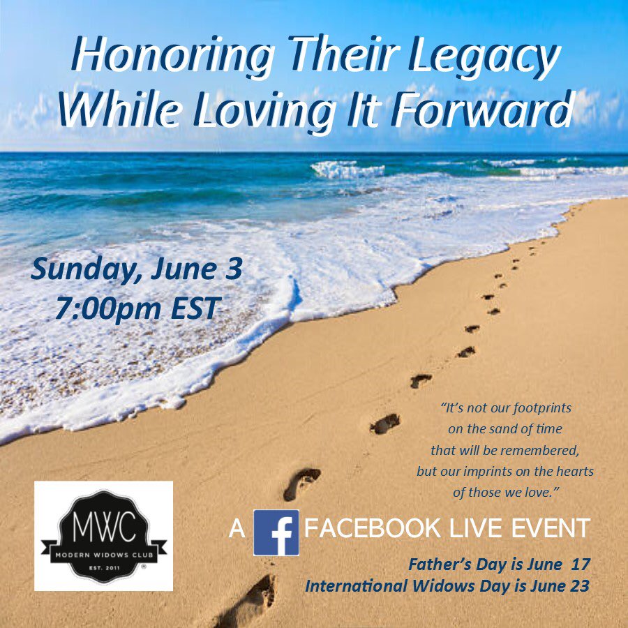June Facebook LIVE &amp; Topic at @ModernWidowClub pg- Join us June 3/ SUN/ 7pm EST #honor #legacy #fathersday #internationalwidowsday #modernwidowsclub #facebooklive