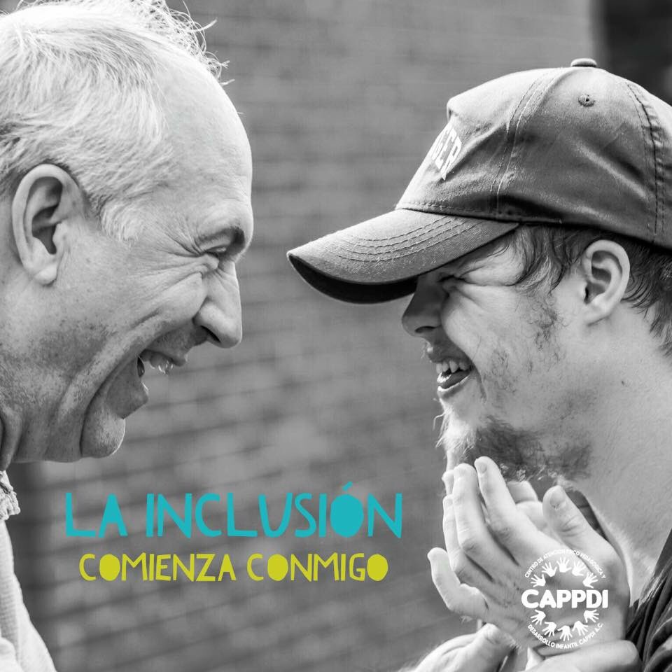 La #Inclusión comienza contigo, comienza conmigo #Discapacidad #SomosCappdi