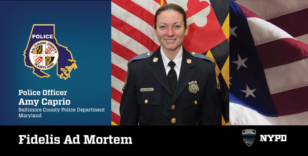 NYPD32Pct's tweet photo. On behalf of the #NYPD #32Pct, we would like to convey our deepest words of sympathy to the family &amp; friends of Police Officer Amy Caprio, of the Baltimore County Police Dept., Maryland who was killed by a vehicle driven by a burglary suspect on Mon. 5/21/18. https://t.co/AZq3bFdWII