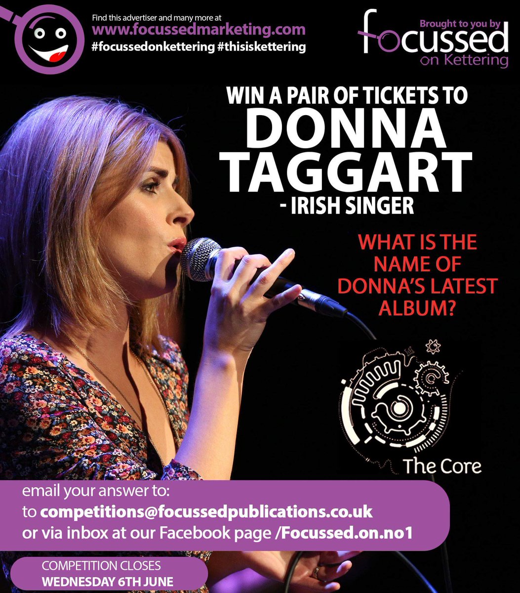 Focussedmag's tweet photo. WIN TICKETS to Donna Taggart live at the The Core At Corby Cube this june.
'What is the name of Donna's latest album'
Simple email your answer to
competitions@focussedpublications.co.uk
or inbox us at Focussed Publications
#focussedoncorby #focussedonkettering #coretheatre https://t.co/Ok44KtCjVv