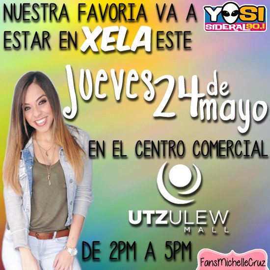 FansMichelleC's tweet photo. ¿Quiénes de Xela? 
Les contamos que nuestra favorita @michellecruz14 va estar en Xela este jueves 24 de Mayo el Centro Comercial "Utzulew Mall" de 2pm a 5pm, ahí los espera 😉📻 https://t.co/88HWbhjMyz