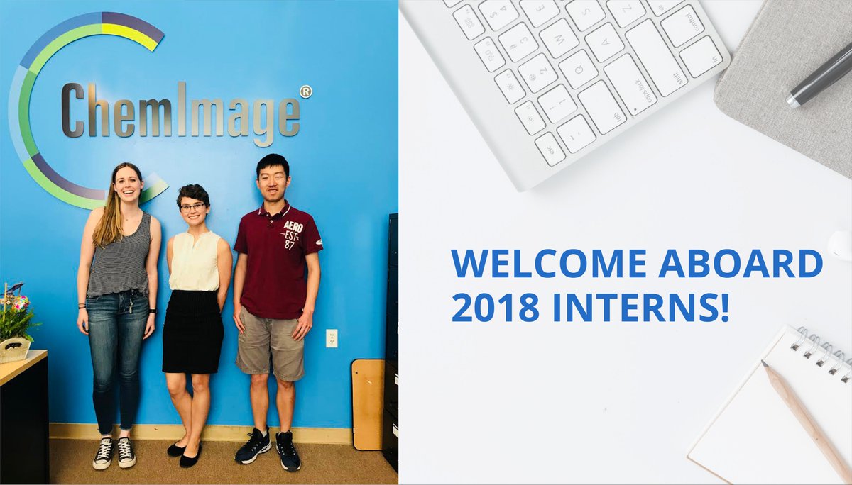 ChemImage's tweet photo. #ChemImage is thrilled to welcome three wonderful new #interns to the team! Each brings a host of #talents and skills from different #universities and backgrounds and we can't wait for them to add to our company's success throughout this #summer and beyond. Welcome aboard! https://t.co/8d3nXp1wCW