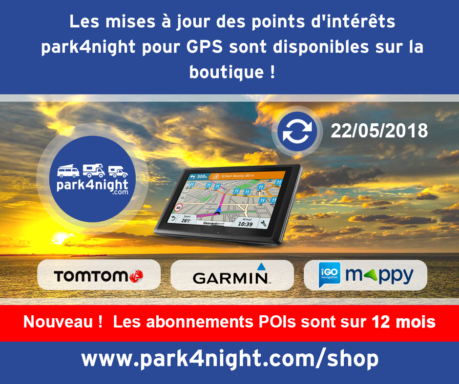 La mise à jour des points park4night pour GPS Tomtom, Garmin, iGO et Mappy est disponible sur la boutique.
21 mars 2018
Les abonnés aux POIs GPS de la boutique ont été averti par mail.
park4night.com/shop