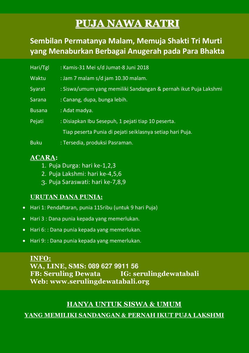 seruling_dewata's tweet photo. OSA.
Mari mengikuti Puja Nawa Ratri.
Kamis-31 Mei s/d Jumat-8 Juni, jam 19.00 s/d jam 22.30.
Busana adat madya.
Bawa: Sandangan, canang dupa, bunga lebih.
Hanya bagi siswa/umum yg memiliki Sandangan &amp; pernah ikut Puja Lakshmi.
Mohon info disebar. Suksma https://t.co/qwolIIhGy9