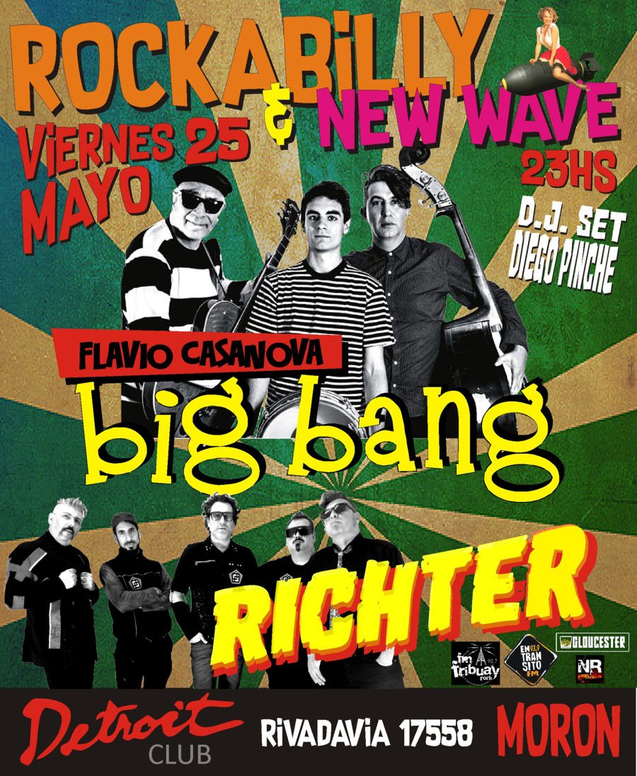 Este viernes FLAVIO CASANOVA BIG BANG + RICHTER en vivo en DETROIT de Moron..no te la podes perder!