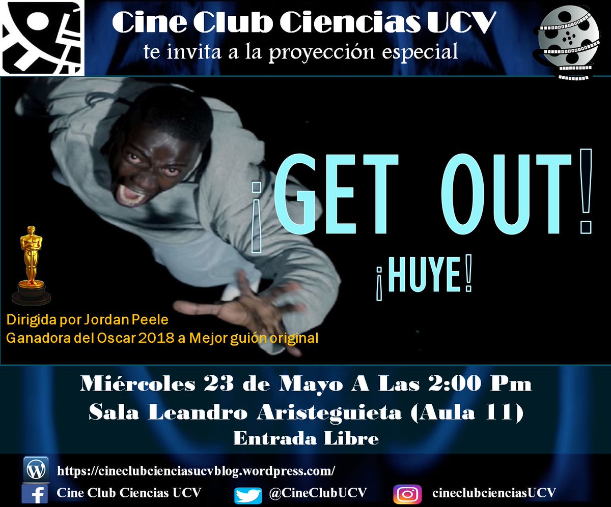 CineClubUCV's tweet photo. MAÑANA MIÉRCOLES
Get Out (Huye 2017)
Miércoles 23 de Mayo a las 2:00PM
Sala Leandro Aristeguieta (Aula11)
Facultad de Ciencias UCV
Entrada Libre
#cine #terror #suspenso #eventos #mayo2018 #Huye2017 #GetOut2017 #23Mayo #JordanPeele @culturaucv @noticienciasucv @ucvnoticias https://t.co/BuPndhKFB4